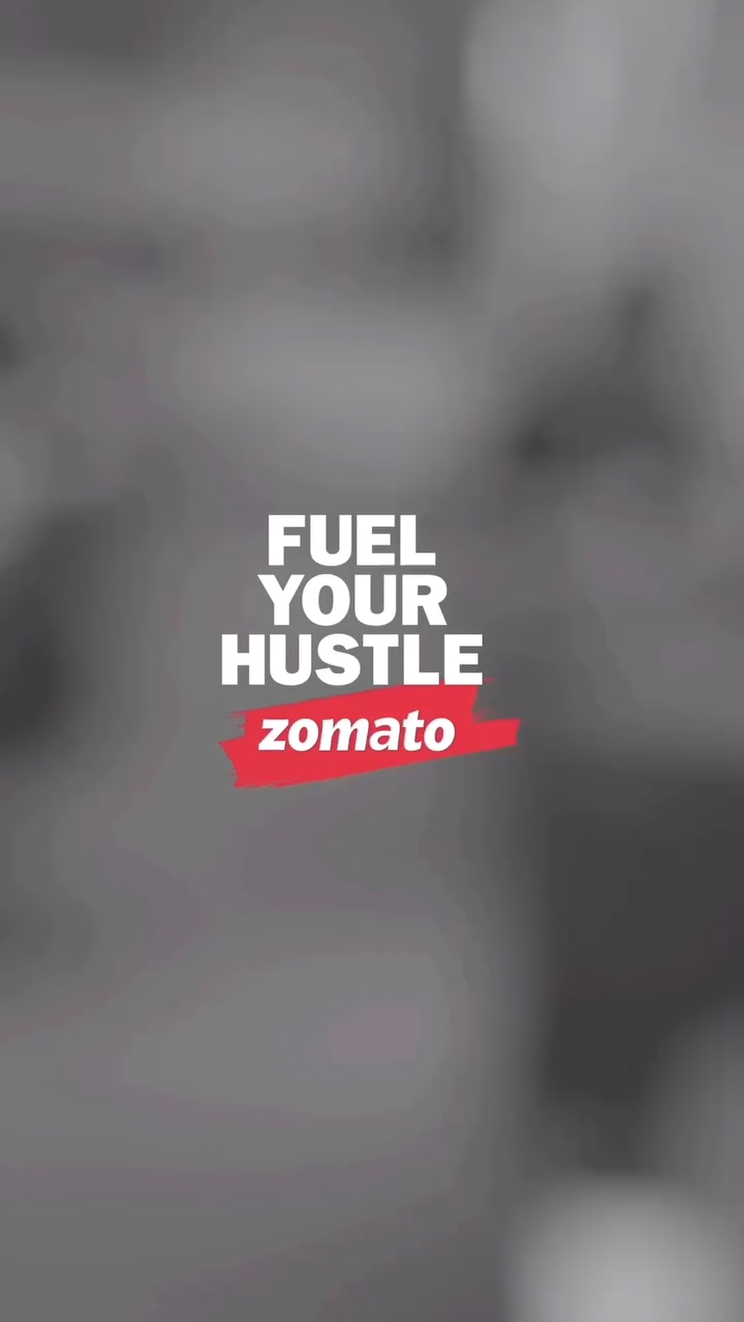 End card: Fuel your hustle, zomato